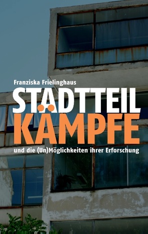 Stadtteilkämpfe von Frielinghaus,  Franziska