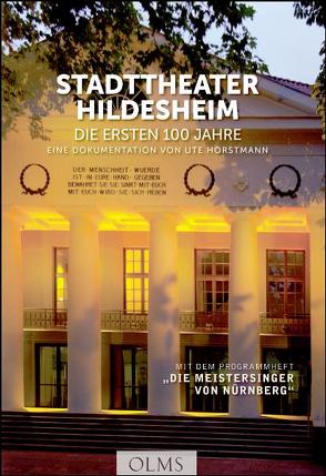 Stadttheater Hildesheim – Die ersten 100 Jahre von Horstmann,  Ute