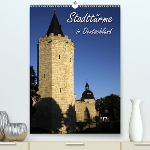 Stadttürme in Deutschland (Premium, hochwertiger DIN A2 Wandkalender 2020, Kunstdruck in Hochglanz) von Berg,  Martina