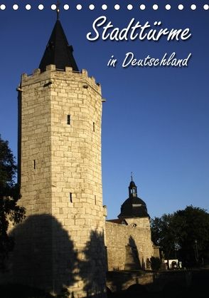 Stadttürme in Deutschland (Tischkalender 2018 DIN A5 hoch) von Berg,  Martina