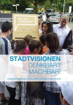 Stadtvisionen- Denkbar? Machbar! von Hofmann,  Susanne, Walter,  Urs