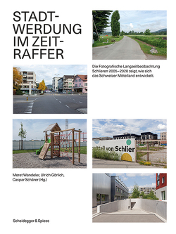 Stadtwerdung im Zeitraffer von Görlich,  Ulrich, Schärer,  Caspar, Wandeler,  Meret