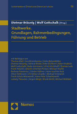 Stadtwerke. Grundlagen, Rahmenbedingungen, Führung und Betrieb von Bräunig,  Dietmar, Gottschalk,  Wolf