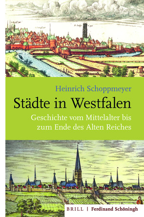 Städte in Westfalen von Schoppmeyer,  Heinrich