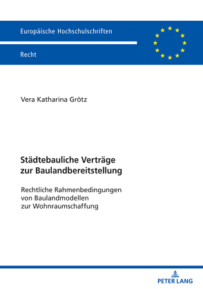 Städtebauliche Verträge zur Baulandbereitstellung von Grötz,  Vera Katharina