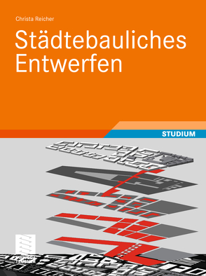 Städtebauliches Entwerfen von Reicher,  Christa