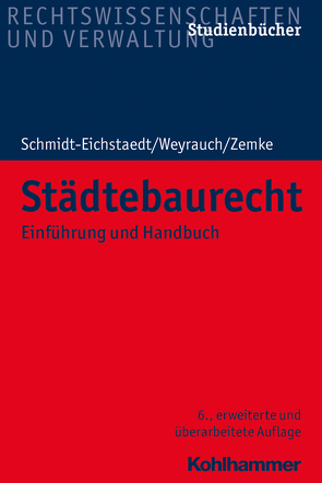 Städtebaurecht von Schmidt-Eichstaedt,  Gerd, Weyrauch,  Bernhard, Zemke,  Reinhold