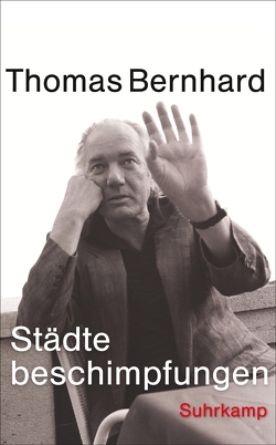 Städtebeschimpfungen von Bernhard,  Thomas, Fellinger,  Raimund