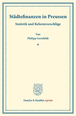 Städtefinanzen in Preussen. von Gerstfeldt,  Philipp