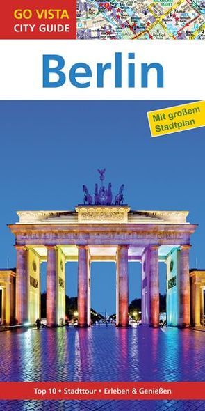 GO VISTA: Reiseführer Berlin von Egelkraut,  Ortrun