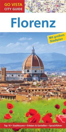 GO VISTA: Reiseführer Florenz von Aigner,  Gottfried