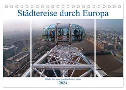 Städtereise durch Europa (Tischkalender 2024 DIN A5 quer), CALVENDO Monatskalender von Härlein,  Peter