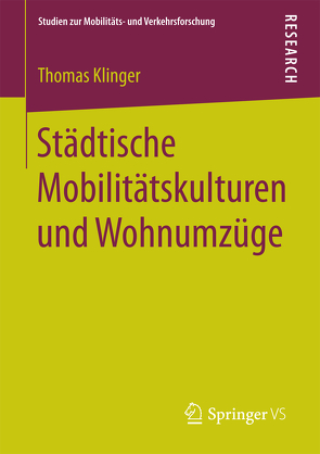 Städtische Mobilitätskulturen und Wohnumzüge von Klinger,  Thomas