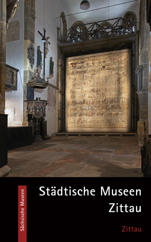 Städtische Museen Zittau von Bielmeier,  Katrin, Bönisch,  Rudolf, Dudeck,  Volker, Gärtner,  Steffen, Gerth,  Andreas, Grunert,  Jost, Hegewald,  Helmut, Kahl,  Uwe, Karl,  Christian, Kirschner,  Antje, Knüvener,  Peter, Matschie,  Jürgen, Mattner,  Lena, Menzel,  Wieland, Oettel,  Gunter, Pech,  René, Pietschmann,  Thorsten, Renghart,  Martin, Schier,  Lars Gunter, Schüler,  Daniela, Stempel,  Cornelius, Stöver,  Kerstin, Telek,  Ulrike, Winzeler,  Marius