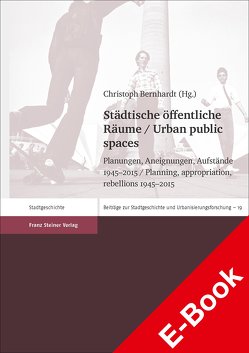 Städtische öffentliche Räume / Urban public spaces von Bernhardt,  Christoph