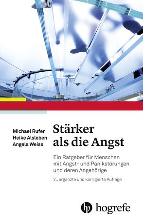 Stärker als die Angst von Alsleben,  Heike, Rufer,  Michael, Weiss,  Angela