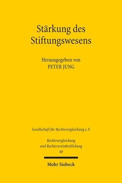 Stärkung des Stiftungswesens von Jung,  Peter