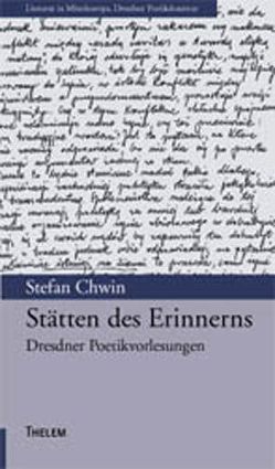 Stätten des Erinnerns von Chwin,  Stefan, Erb,  Roland, Miodona,  Sylvia, Partyk-Hirschberger,  Bogumila, Sproede,  Alfred