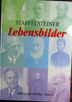 Staffelsteiner Lebensbilder von Dinkel,  Anita, Dippold,  Günter, Döttl,  Erich, Meixner,  Alfred, Müller,  Georg