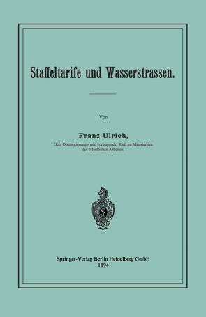 Staffeltarife und Wasserstrassen von Ulrich,  Franz