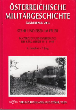 Stahl und Eisen im Feuer von Hauptner,  Rudolf, Jung,  Peter