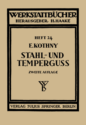 Stahl- und Temperguß von Haake,  H., Kothny,  Erdmann