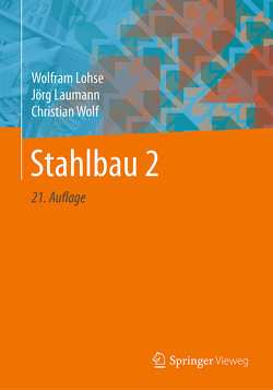 Stahlbau 2 von Laumann,  Jörg, Lohse,  Wolfram, Wolf,  Christian