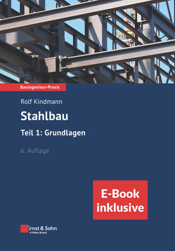 Stahlbau: Teil 1: Grundlagen von Kindmann,  Rolf