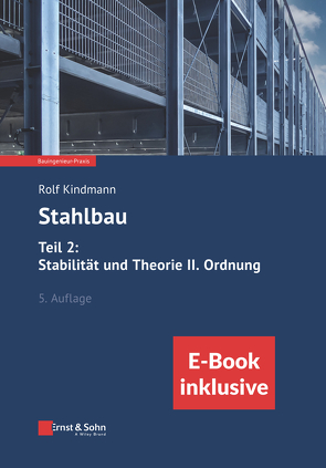 Stahlbau: Teil 2: Stabilität und Theorie II. Ordnung von Kindmann,  Rolf