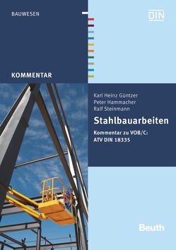 Stahlbauarbeiten von Güntzer,  Karl Heinz, Hammacher,  Peter, Steinmann,  Ralf