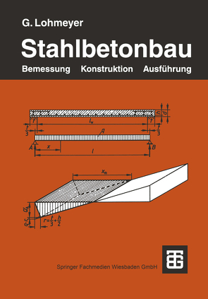 Stahlbetonbau von Lohmeyer,  Gottfried C O