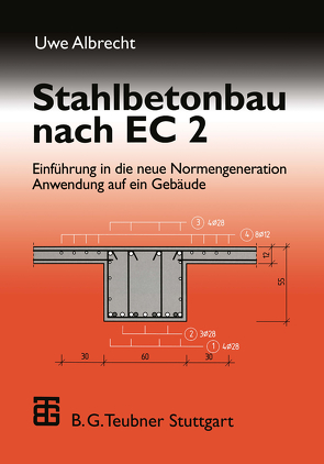 Stahlbetonbau nach EC 2 von Albrecht,  Uwe