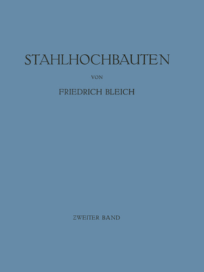 Stahlhochbauten von Bleich,  Friedrich