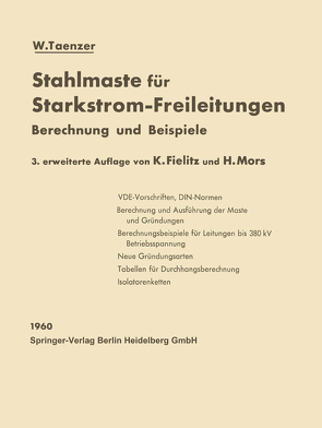 Stahlmaste für Starkstrom-Freileitungen von Fielitz,  K., Mors,  H., Taenzer,  W.