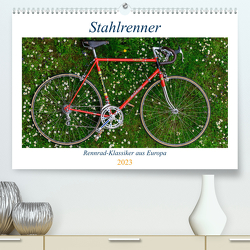 Stahlrenner – Rennrad-Klassiker aus Europa (Premium, hochwertiger DIN A2 Wandkalender 2023, Kunstdruck in Hochglanz) von Simlinger,  Wolfgang