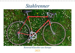 Stahlrenner – Rennrad-Klassiker aus Europa (Wandkalender 2023 DIN A3 quer) von Simlinger,  Wolfgang