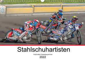 Stahlschuhartisten (Wandkalender 2022 DIN A3 quer) von Käufer,  Stephan