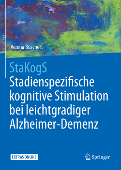 StaKogS – Stadienspezifische kognitive Stimulation bei leichtgradiger Alzheimer-Demenz von Buschert,  Verena