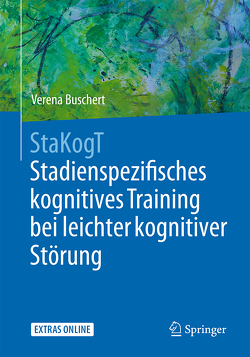 StaKogT – Stadienspezifisches kognitives Training bei leichter kognitiver Störung von Buschert,  Verena