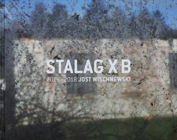 Stalag X B von Ehresmann,  Andreas, Platz,  Daniela, Wischnewski,  Jost