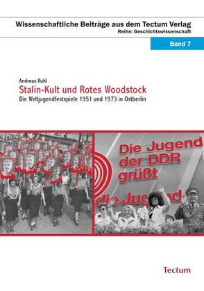 Stalin-Kult und Rotes Woodstock von Rühl,  Andreas