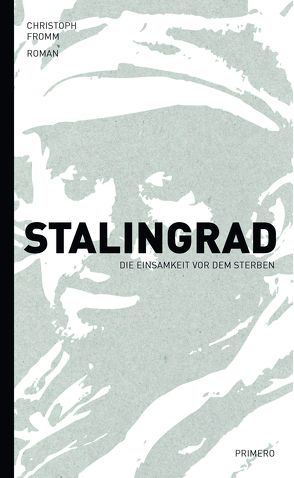 Stalingrad von Fromm,  Christoph