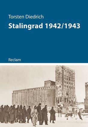 Stalingrad 1942/1943 von Diedrich,  Torsten