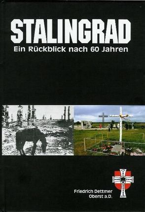 Stalingrad – Ein Rückblick nach 60 Jahren von Dettmer,  Friedrich, Vejchoda,  Walter