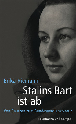 Stalins Bart ist ab von Riemann,  Erika