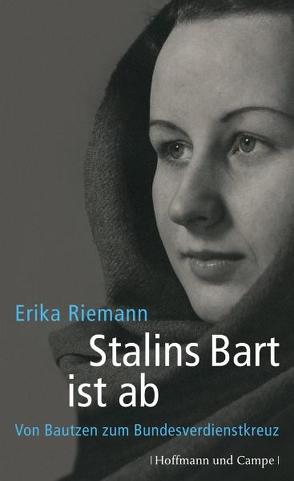 Stalins Bart ist ab von Riemann,  Erika