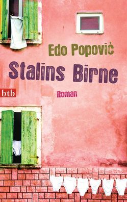 Stalins Birne von Bremer,  Alida, Popović,  Edo