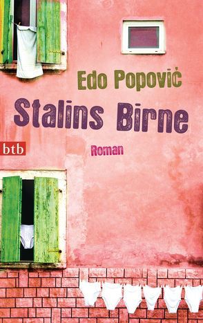 Stalins Birne von Bremer,  Alida, Popović,  Edo