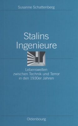 Stalins Ingenieure von Schattenberg,  Susanne