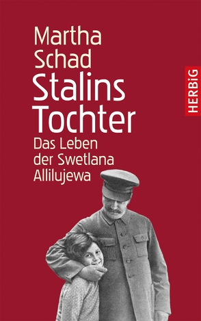 Stalins Tochter von Schad,  Martha